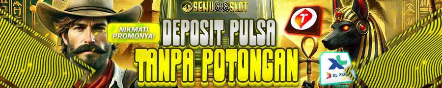 PROMO PULSA TANPA POTONGAN SEWU88SLOT